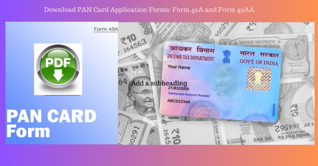 Download PAN Card Application Forms Form 49A and Form 49AA